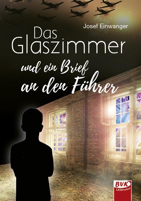 Cover: 9783965201262 | Das Glaszimmer und ein Brief an den Führer | Josef Einwanger | Buch