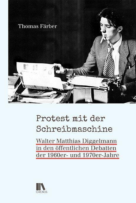 Cover: 9783034015646 | Protest mit der Schreibmaschine | Thomas Färber | Buch | 648 S. | 2021