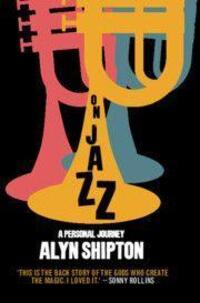 Cover: 9781108834230 | On Jazz | A Personal Journey | Alyn Shipton | Buch | Englisch | 2022