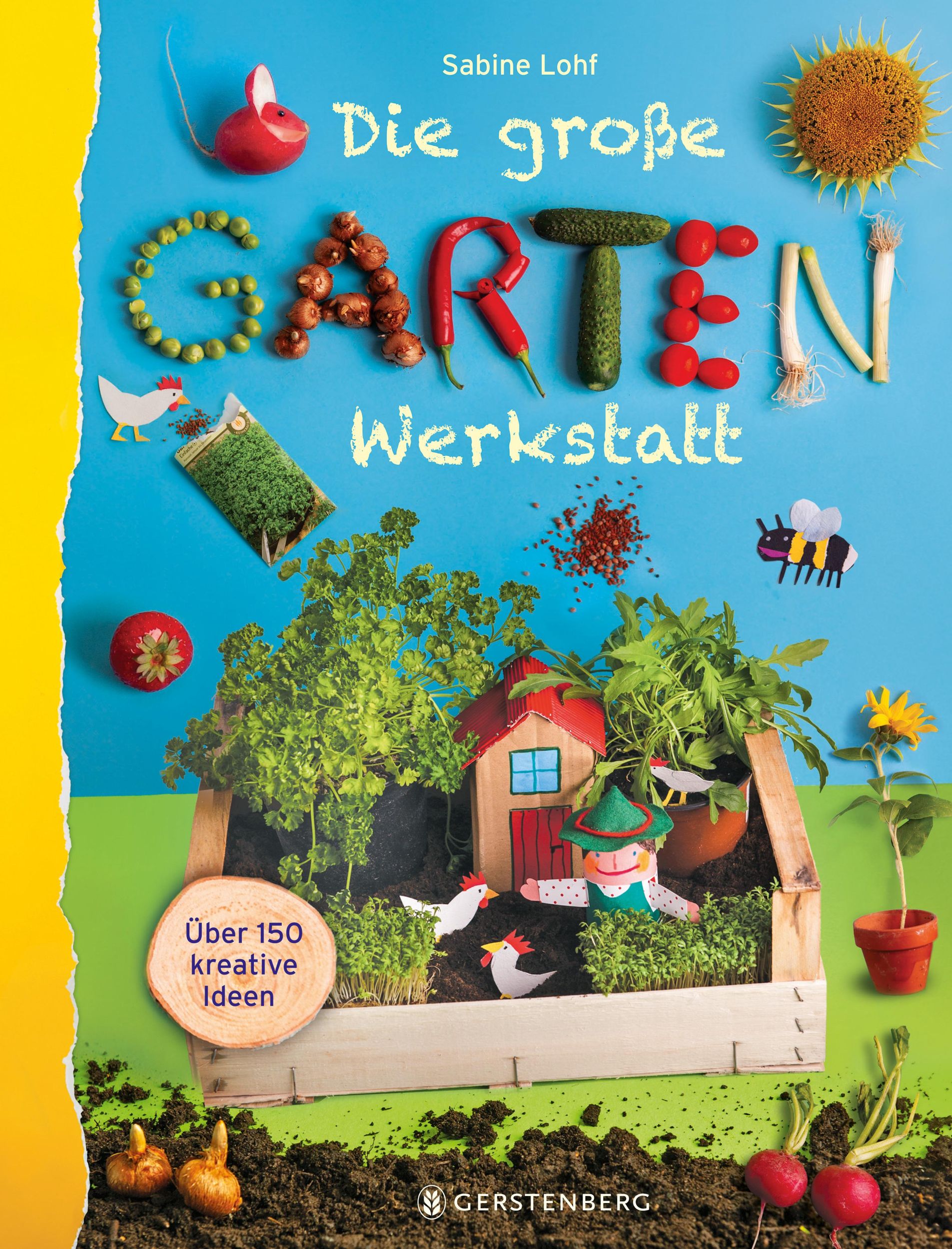 Cover: 9783836962865 | Die große Gartenwerkstatt | Über 150 kreative Ideen | Sabine Lohf