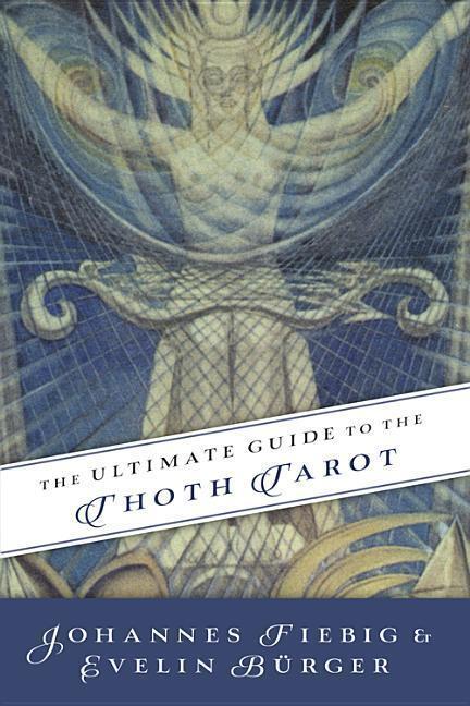 Cover: 9780738743363 | Ultimate Guide to the Thoth, Tarot | Johannes Fiebig (u. a.) | Buch