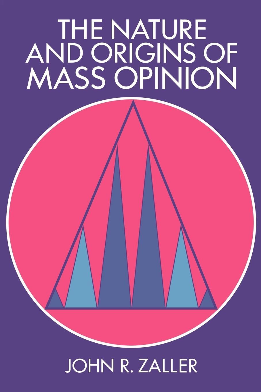 Cover: 9780521407861 | The Nature and Origins of Mass Opinion | John R. Zaller | Taschenbuch