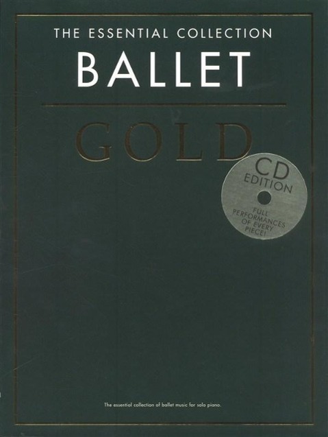 Cover: 9781780386577 | Ballet Gold: The Essential Collection [With CD (Audio)] | Corp | Buch