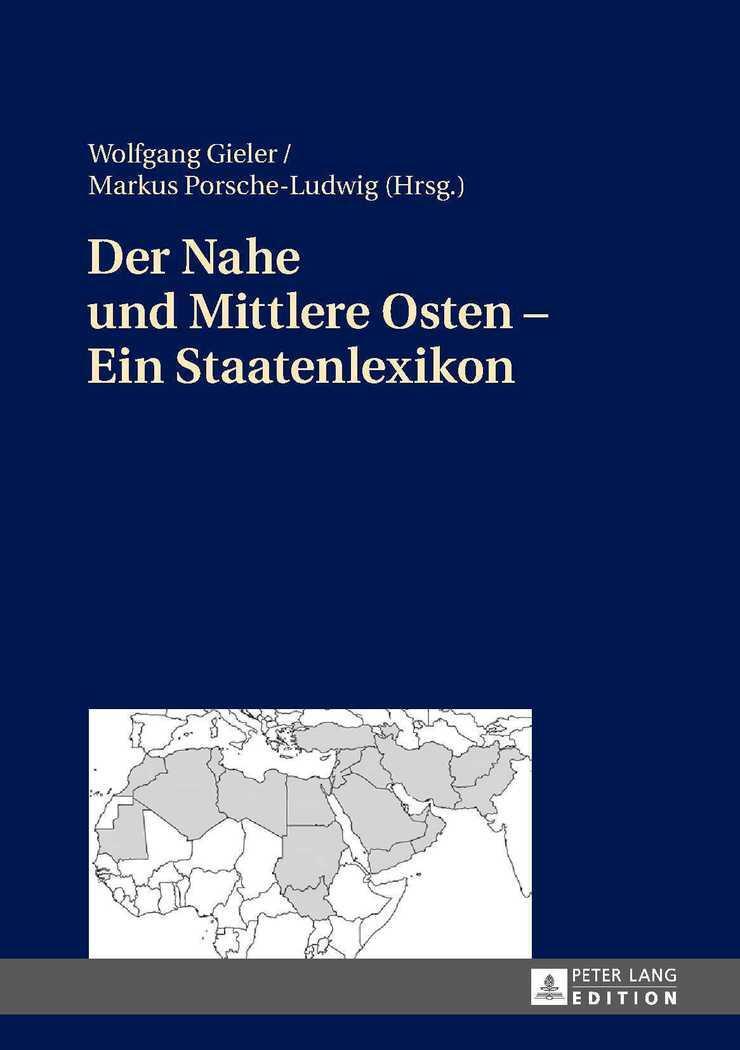 Cover: 9783631721728 | Der Nahe und Mittlere Osten ¿ Ein Staatenlexikon | Buch | Deutsch