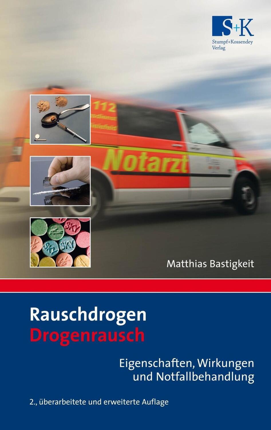 Cover: 9783943174120 | Rauschdrogen - Drogenrausch | Matthias Bastigkeit | Taschenbuch | 2013