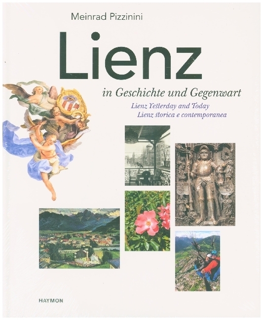 Cover: 9783852187860 | Lienz in Geschichte und Gegenwart | Dreisprachig, Neuauflage | Buch