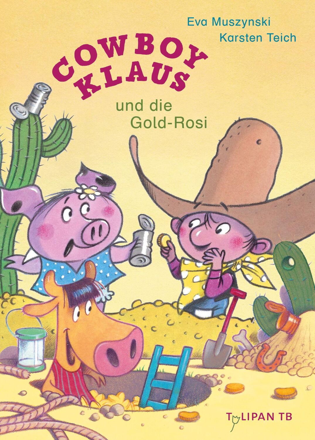 Cover: 9783864296604 | Cowboy Klaus und die Gold-Rosi | Eva Muszynski | Taschenbuch | 48 S.