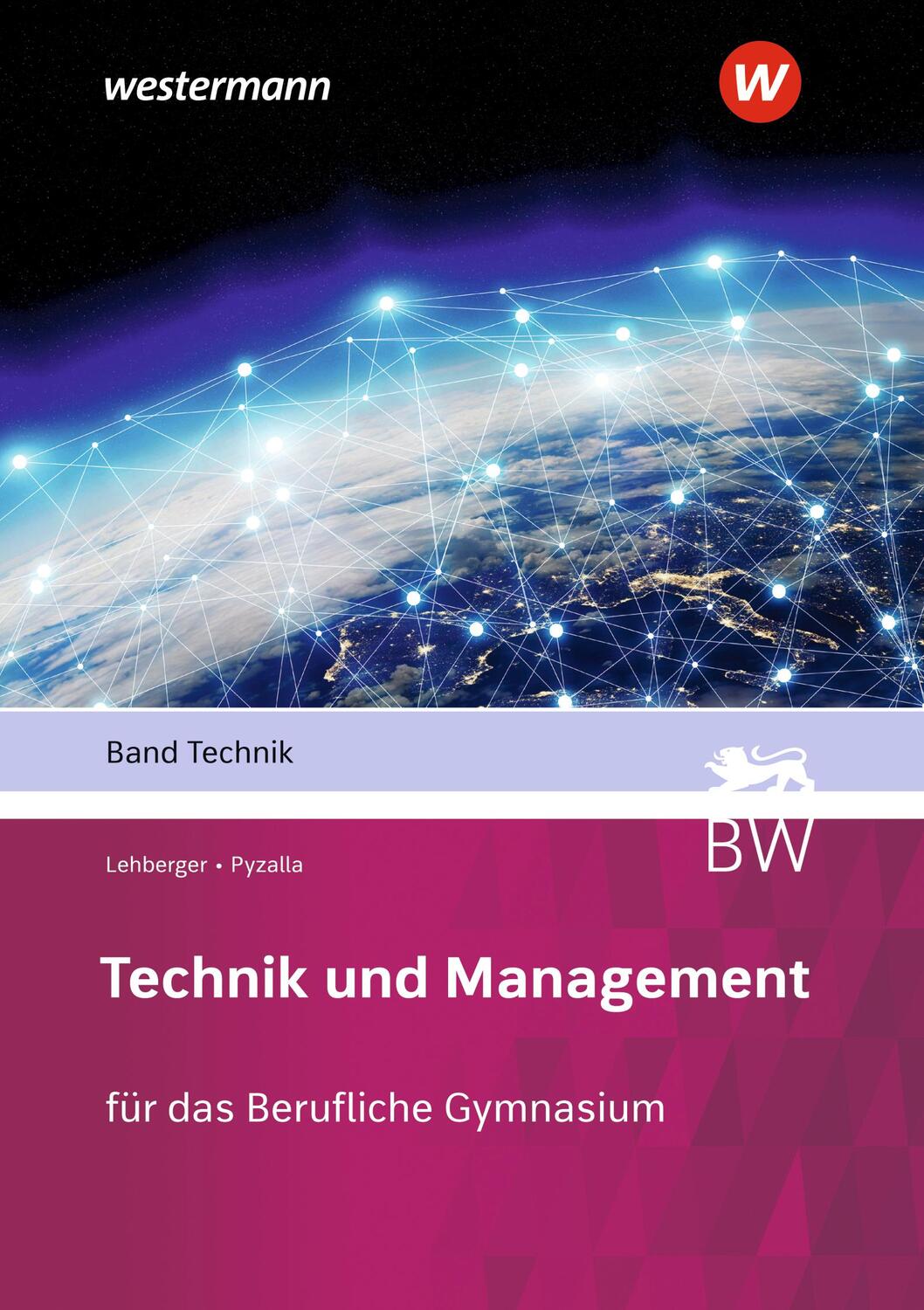 Cover: 9783427024941 | Technik und Management. Technik. Schülerband | Stahlschmidt (u. a.)