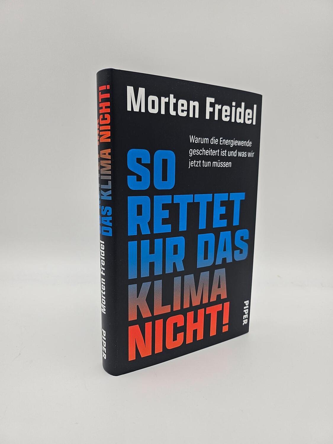 Bild: 9783492072984 | So rettet ihr das Klima nicht! | Morten Freidel | Buch | 208 S. | 2024