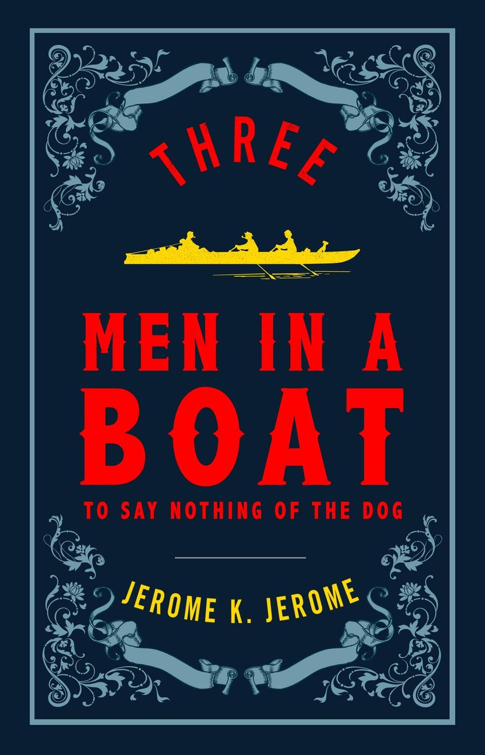 Cover: 9781847496539 | Three Men in a Boat | Jerome K. Jerome | Taschenbuch | Englisch | 2018