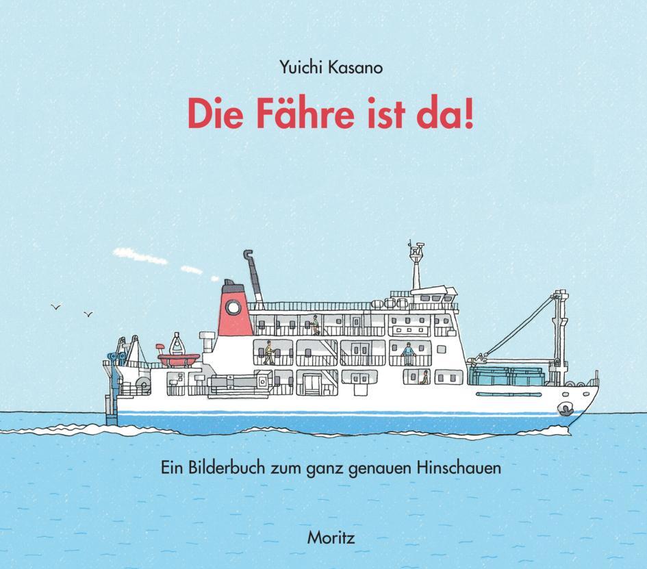 Cover: 9783895654299 | Die Fähre ist da! | Ein Bilderbuch zum ganz genauen Hinschauen | Buch