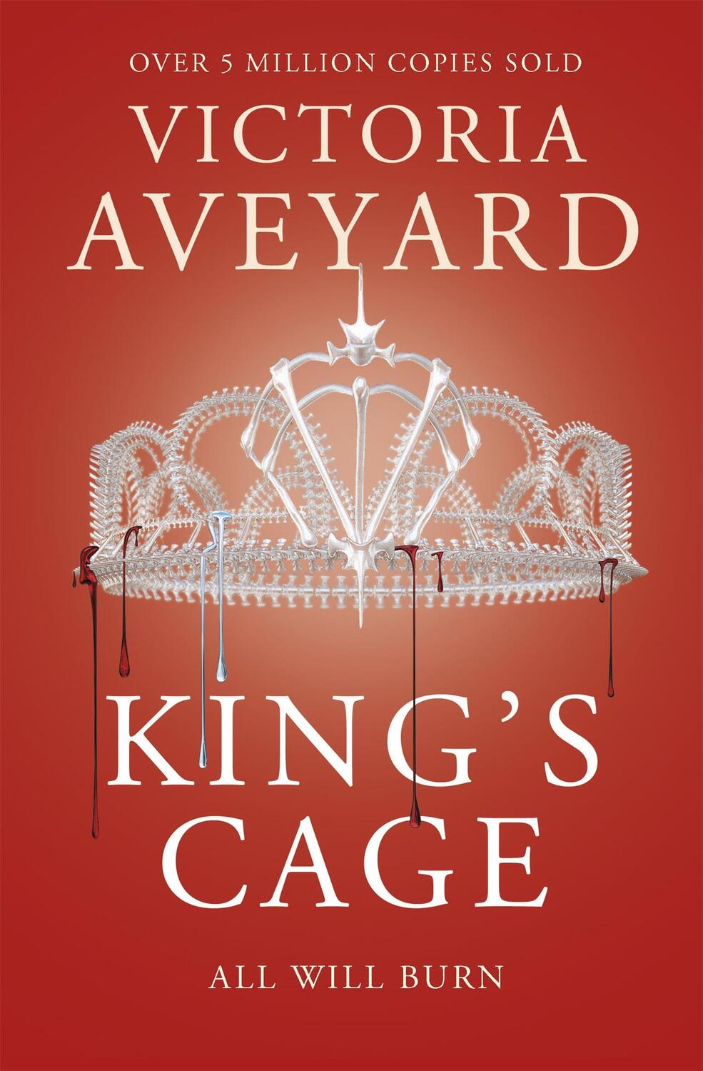 Cover: 9781409150763 | Red Queen 03. King's Cage | All will burn | Victoria Aveyard | Buch