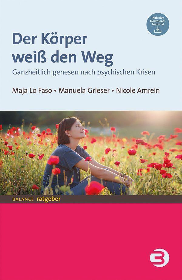 Cover: 9783867392303 | Der Körper weiß den Weg | Maja Lo Faso (u. a.) | Taschenbuch | 208 S.