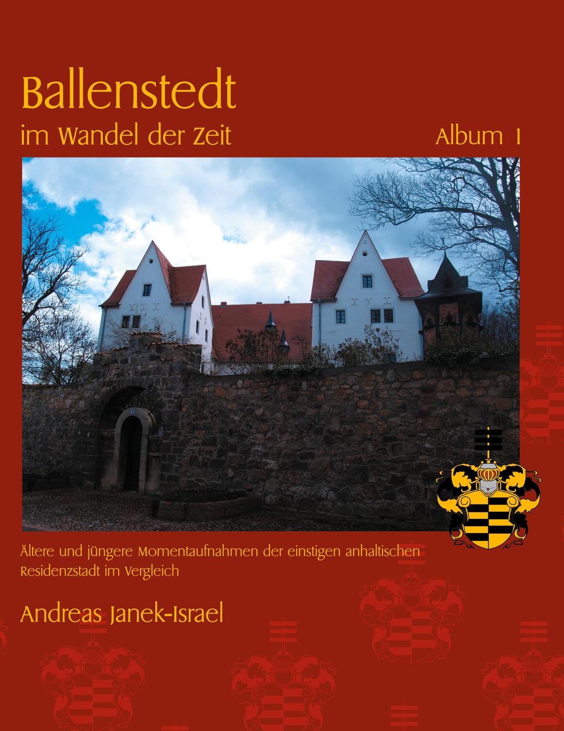 Cover: 9783755739692 | Ballenstedt im Wandel der Zeit | Album 1 | Andreas Janek | Buch | 2022