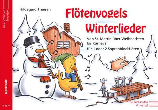 Cover: 9783938202616 | Flötenvogels Winterlieder | Hildegard Theisen | Broschüre | Deutsch