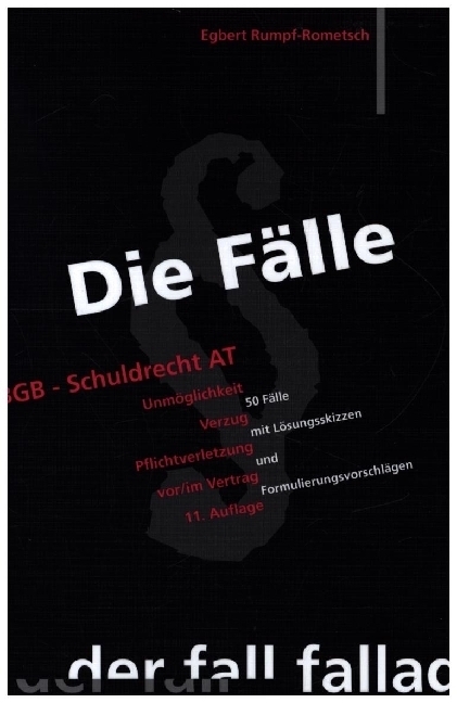 Cover: 9783932944802 | Die Fälle. BGB Schuldrecht AT | Egbert Rumpf-Rometsch | Taschenbuch