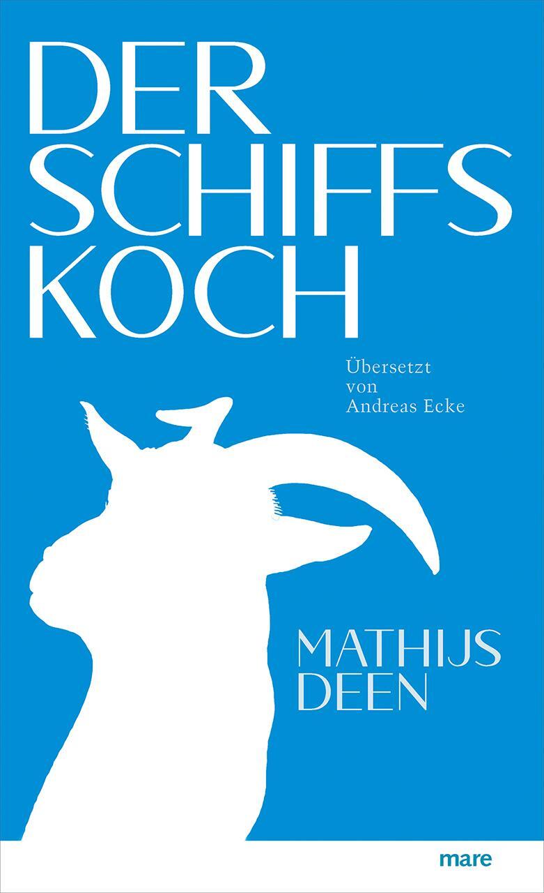 Cover: 9783866486508 | Der Schiffskoch | Mathijs Deen | Buch | Deutsch | 2021 | mareverlag