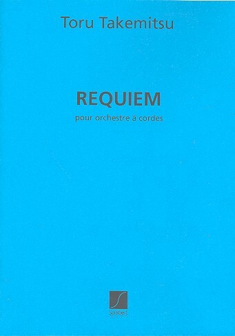 Cover: 9790048004702 | Requiem | Toru Takemitsu | Studienpartitur | 2002 | Editions Salabert