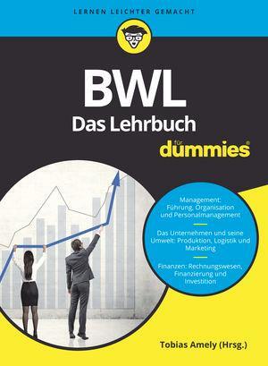 Cover: 9783527713233 | BWL für Dummies. Das Lehrbuch | Volker Stein (u. a.) | Taschenbuch