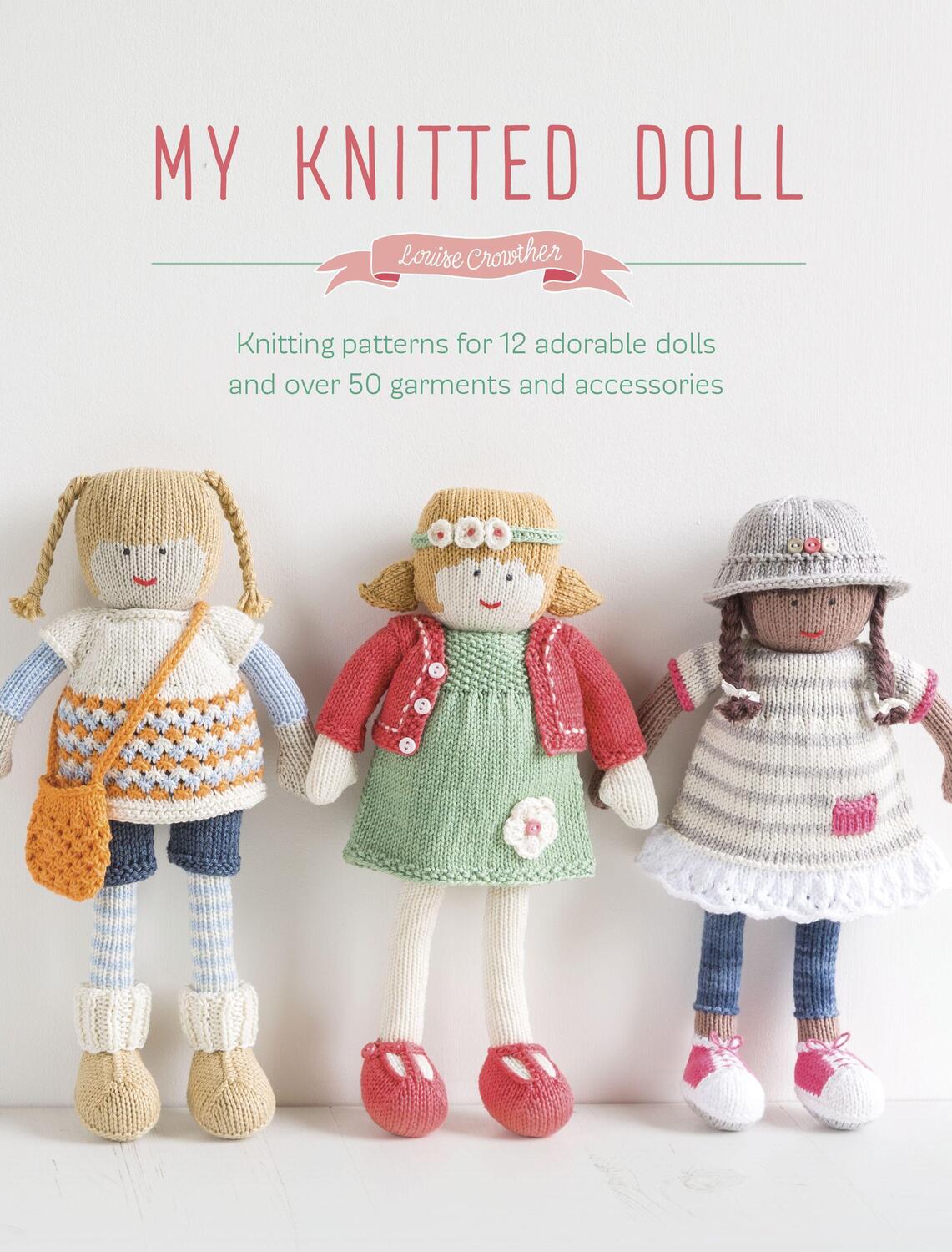 Cover: 9781446306352 | My Knitted Doll | Louise Crowther | Taschenbuch | Englisch | 2016