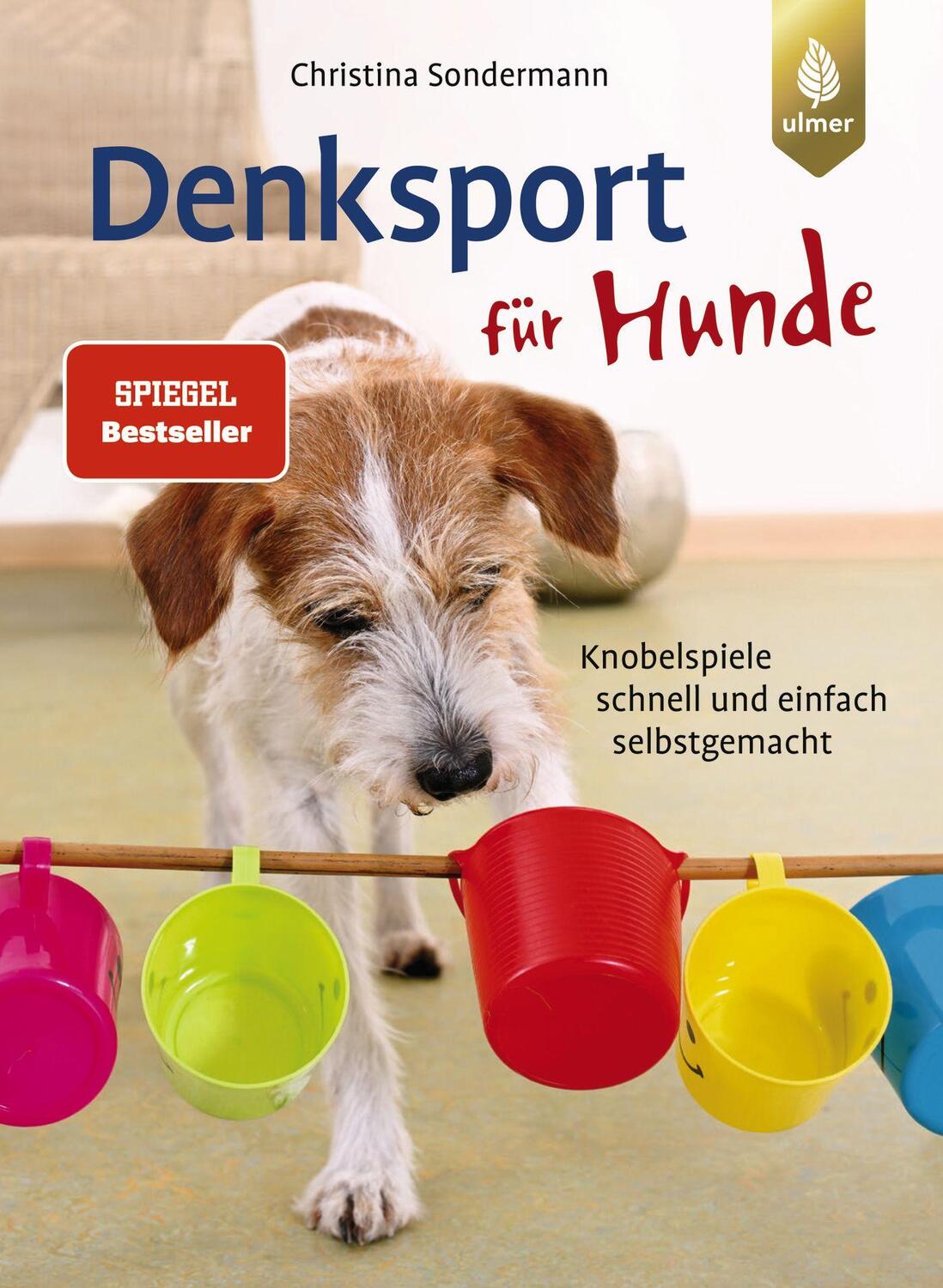 Cover: 9783800133468 | Denksport für Hunde | Knobelspiele schnell und einfach selbstgemacht