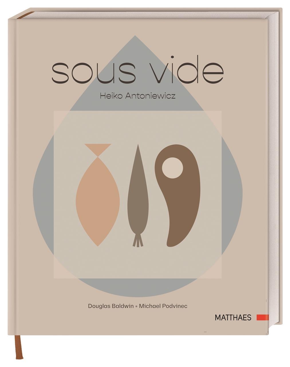 Cover: 9783985410675 | Sous vide | Heiko Antoniewicz | Buch | Lesebändchen | 240 S. | Deutsch