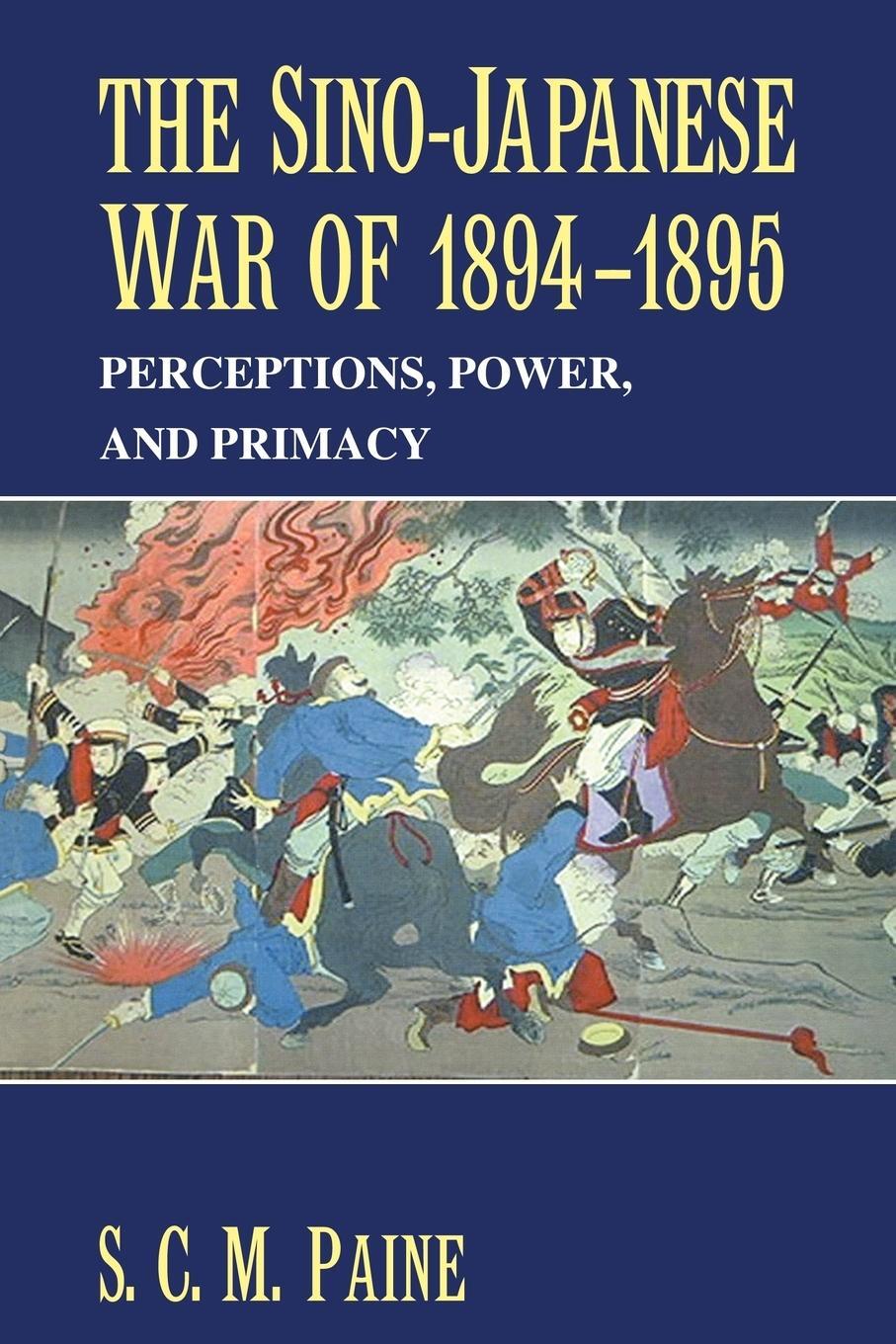Cover: 9780521617451 | The Sino-Japanese War of 1894 1895 | Perceptions, Power, and Primacy