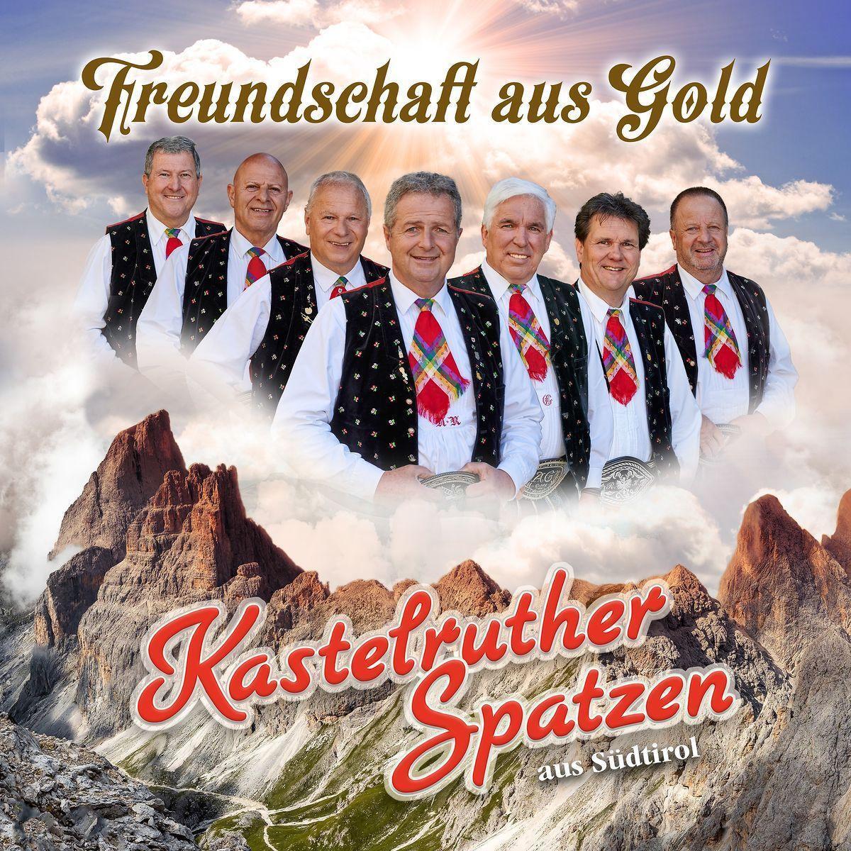 Cover: 602445657414 | Kastelruther Spatzen: Freundschaft aus Gold | Kastelruther Spatzen