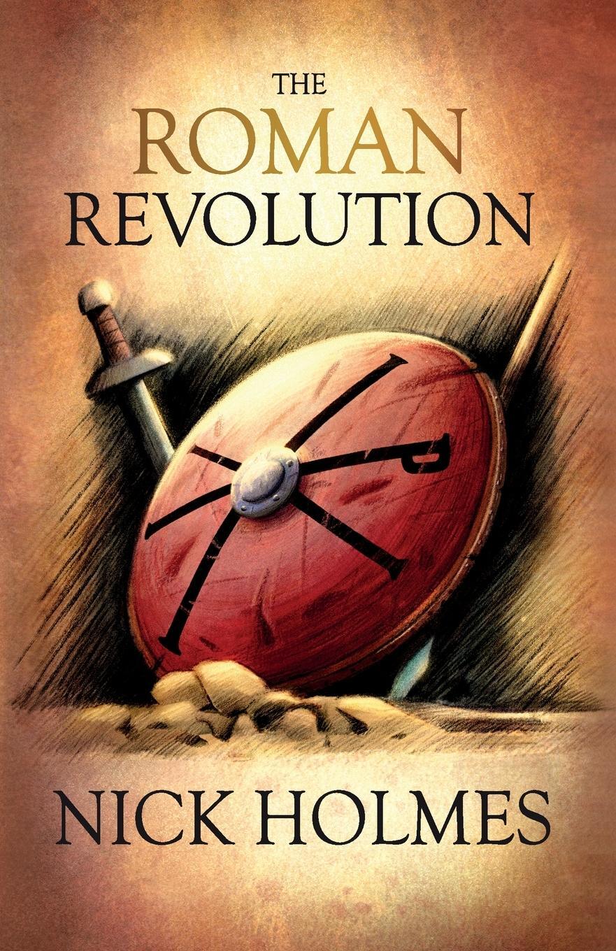 Cover: 9781739786502 | The Roman Revolution | Nick Holmes | Taschenbuch | Paperback | 2022