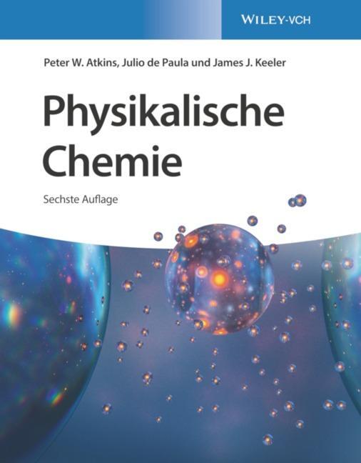 Cover: 9783527345502 | Physikalische Chemie | Peter W. Atkins (u. a.) | Buch | Deutsch | 2021