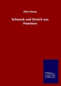 Cover: 9783846028827 | Schwank und Streich aus Pommern | Otto Knoop | Taschenbuch | Paperback
