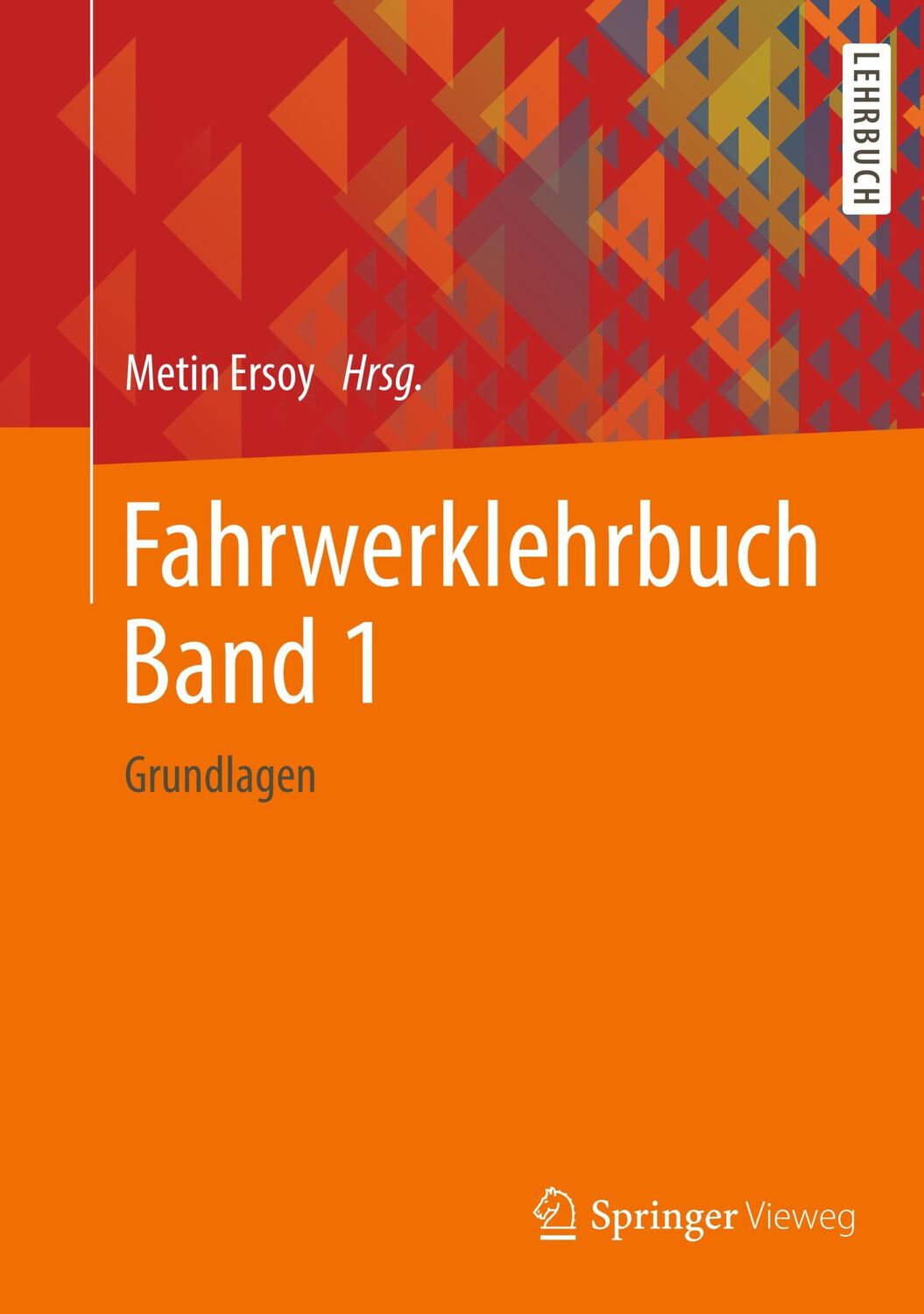 Cover: 9783658267117 | Fahrwerklehrbuch Band 1 | Grundlagen | Metin Ersoy | Buch | xxi | 2020