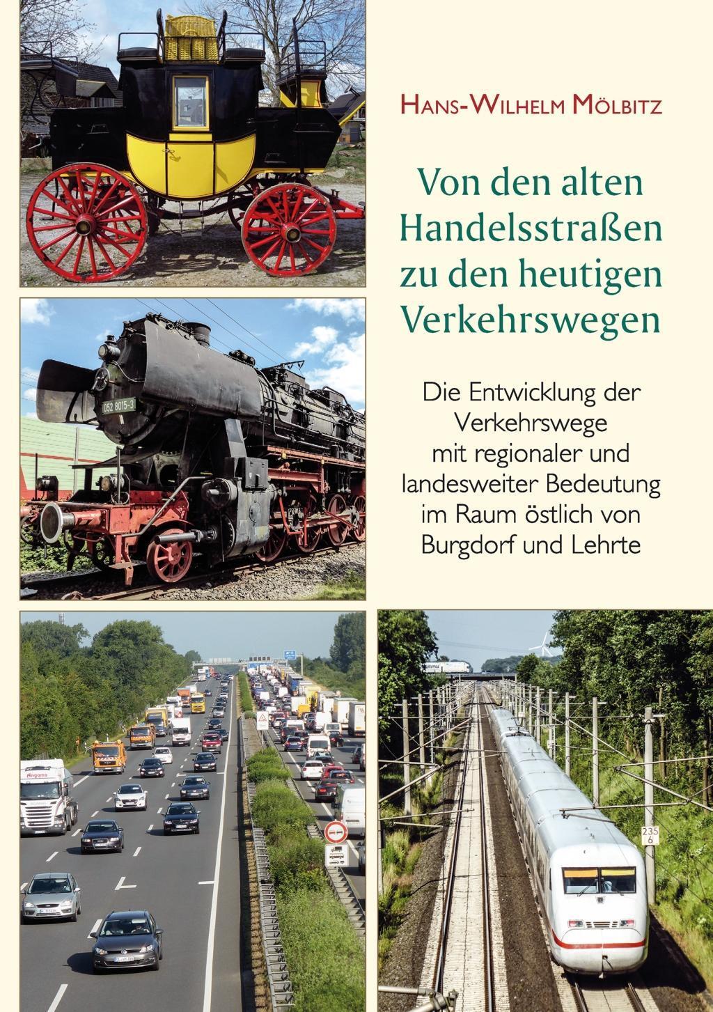 Cover: 9783941911192 | Von den alten Handelsstraßen zu den heutigen Verkehrswegen | Mölbitz