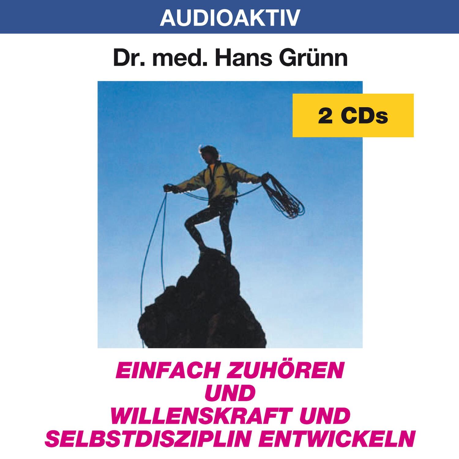 Cover: 9783932235481 | Einfach zuhören und Willenskraft und Selbstdisziplin entwickeln. 2 CD
