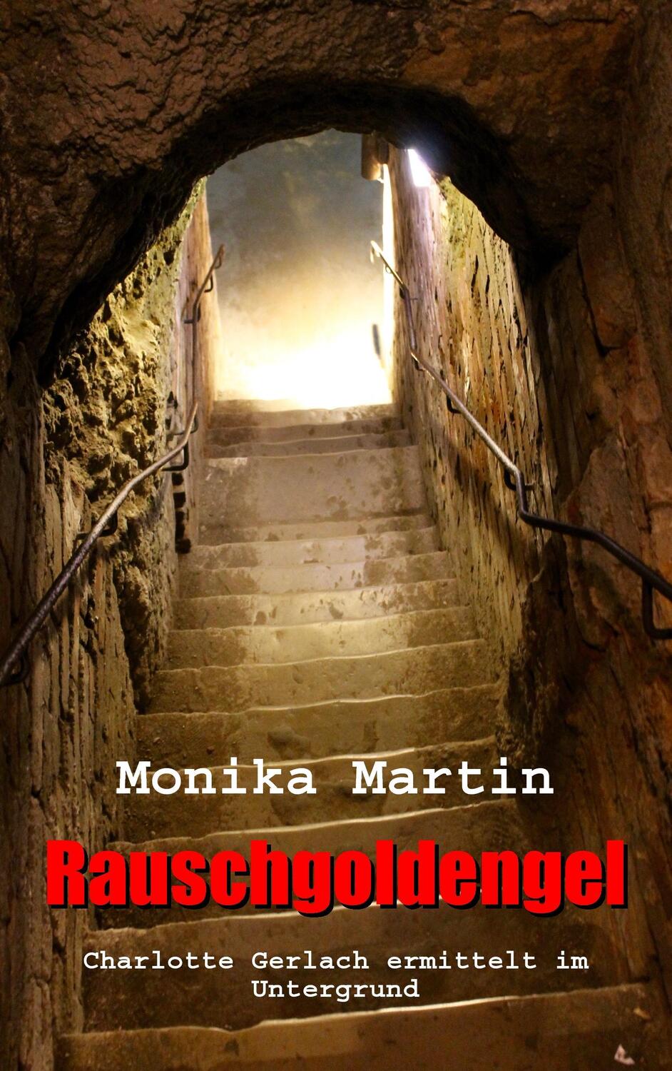 Cover: 9783741276491 | Rauschgoldengel | Charlotte Gerlach ermittelt im Untergrund | Martin