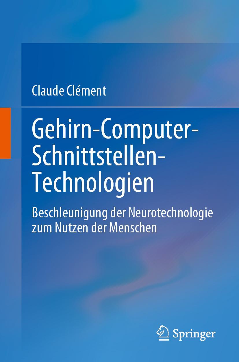 Cover: 9783031238147 | Gehirn-Computer-Schnittstellen-Technologien | Claude Clément | Buch