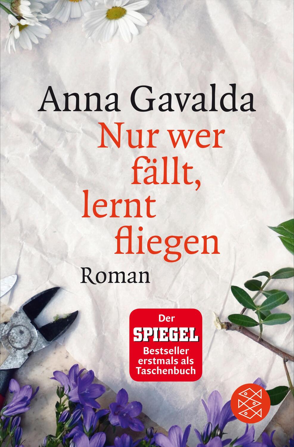 Cover: 9783596033096 | Nur wer fällt, lernt fliegen | Anna Gavalda | Taschenbuch | Deutsch