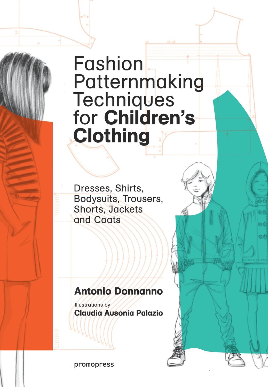 Cover: 9788416851140 | Fashion Patternmaking Techniques For Children's Clothes | Donnanno