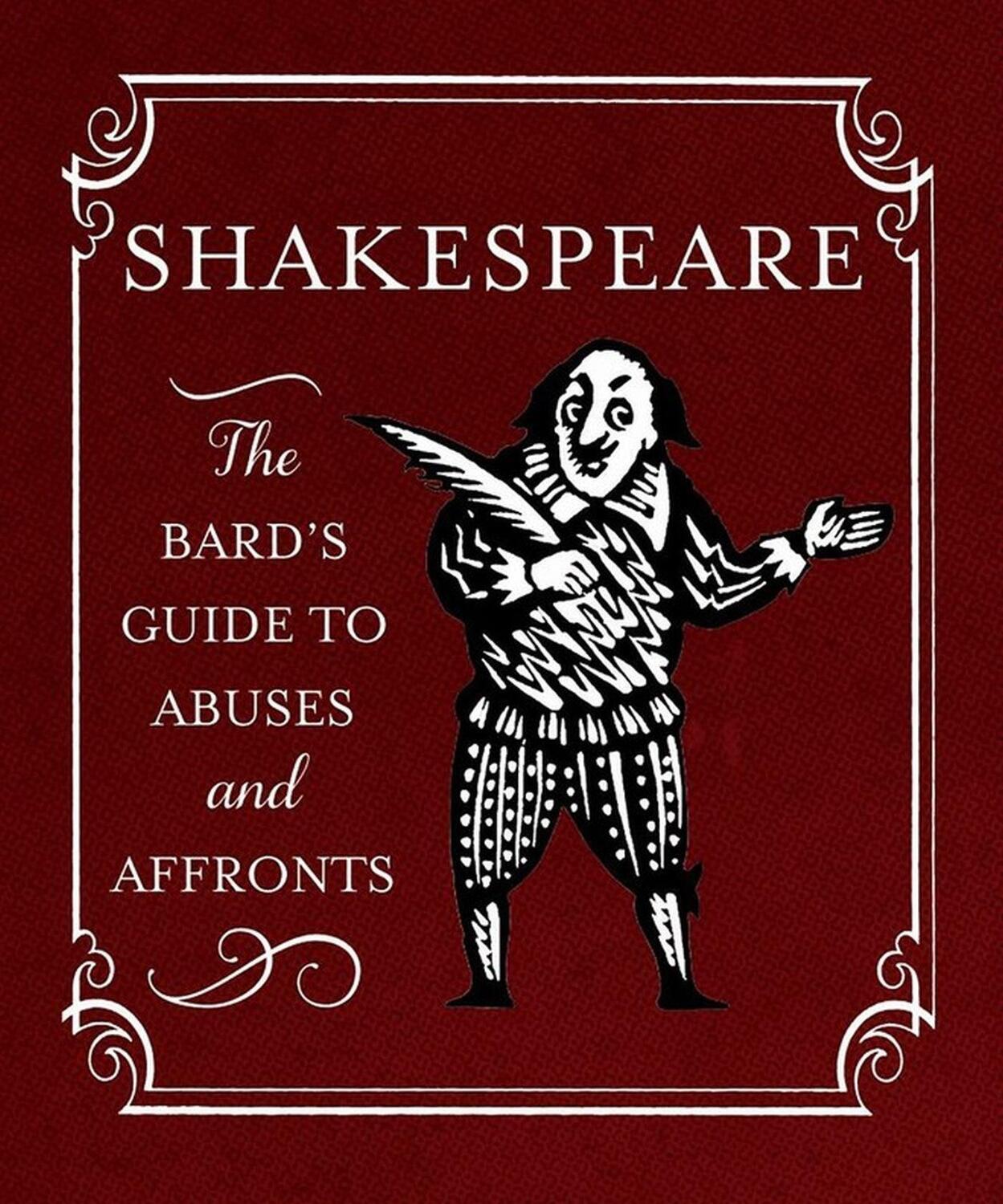 Cover: 9780762453863 | Shakespeare: The Bard's Guide to Abuses and Affronts | Running Press