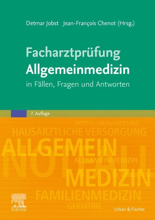 Cover: 9783437233272 | Facharztprüfung Allgemeinmedizin | in Fällen, Fragen und Antworten