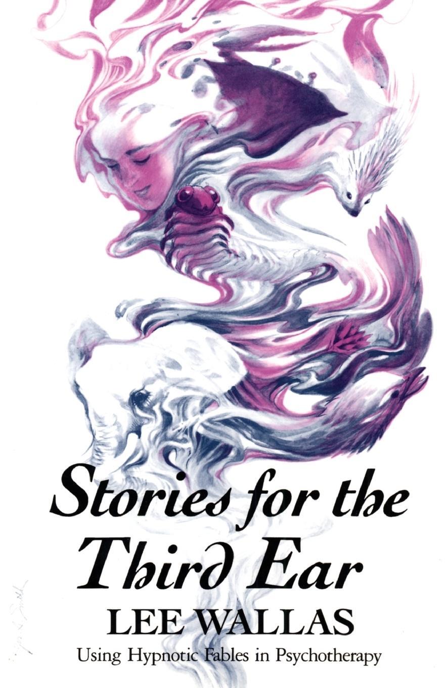 Cover: 9780393700190 | Stories for the Third Ear | Using Hypnotic Fables in Psychotherapy