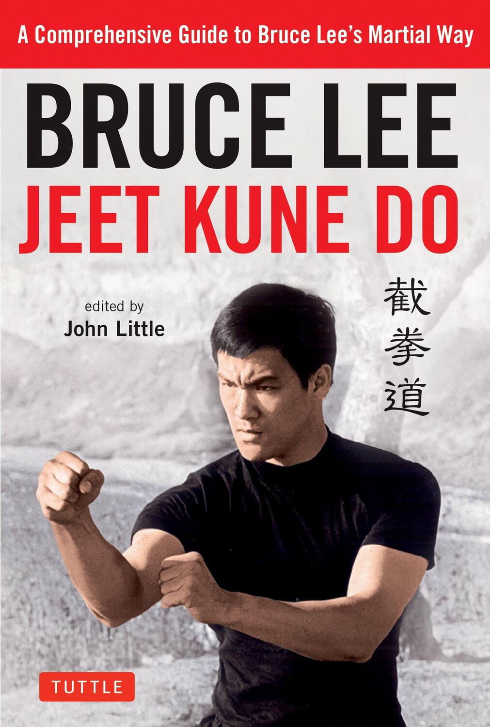 Cover: 9780804851237 | Bruce Lee Jeet Kune Do: A Comprehensive Guide to Bruce Lee's...