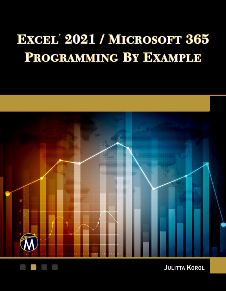 Cover: 9781683928867 | Excel 2021 / Microsoft 365 Programming By Example | Julitta Korol
