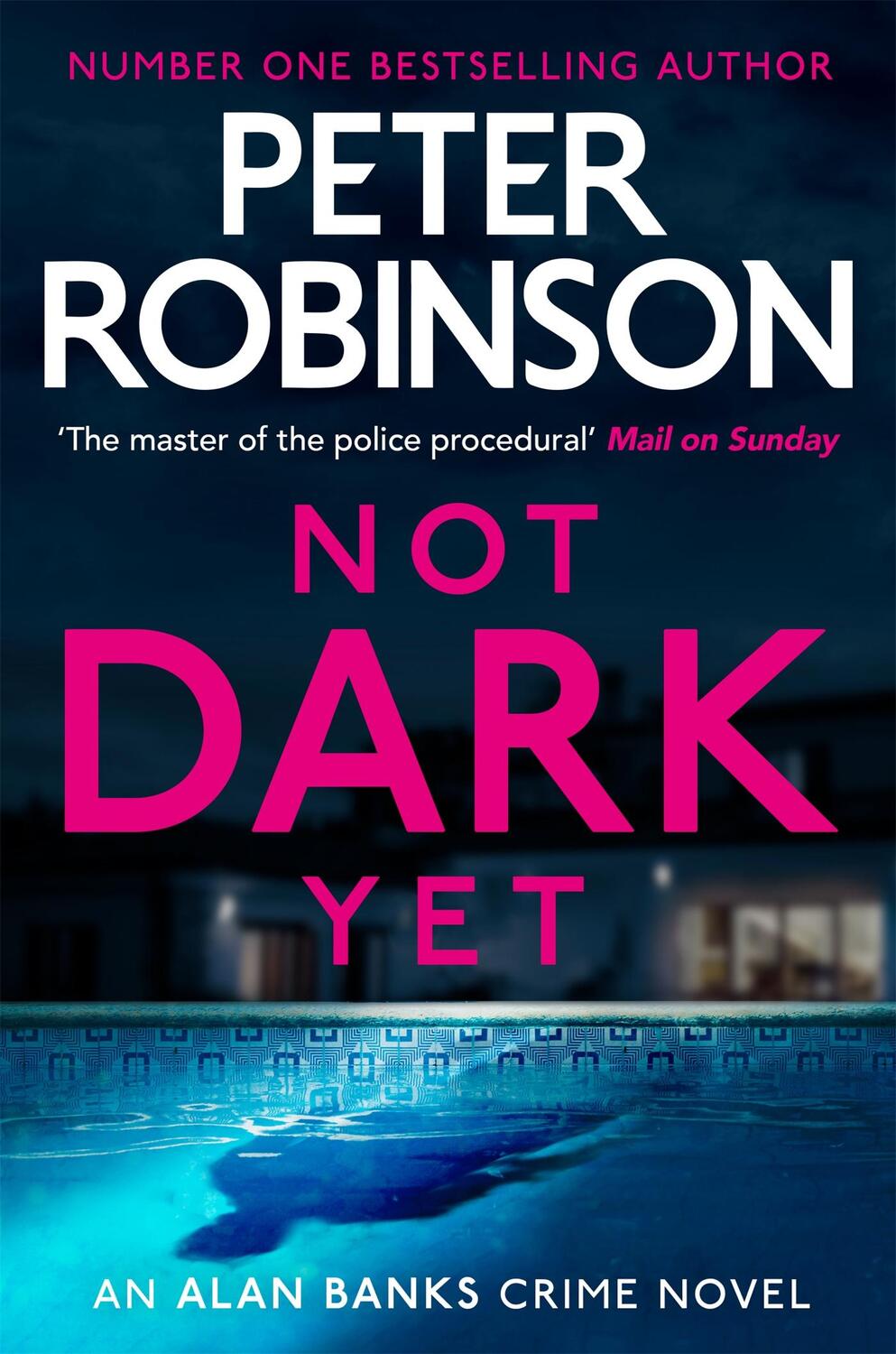 Cover: 9781529343083 | Not Dark Yet | Peter Robinson | Taschenbuch | DCI Banks | 384 S.