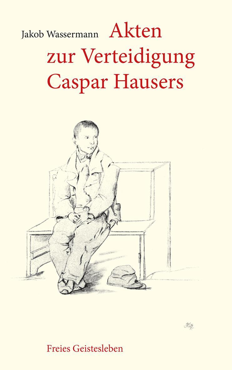 Cover: 9783772518287 | Akten zur Verteidigung Caspar Hausers | Zeugnisse eines Engagements