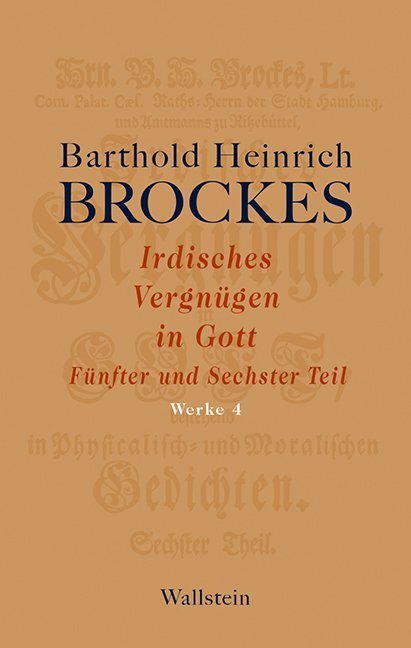 Cover: 9783835317796 | Irdisches Vergnügen in Gott. Tl.5-6 | Barthold Heinrich Brockes | Buch