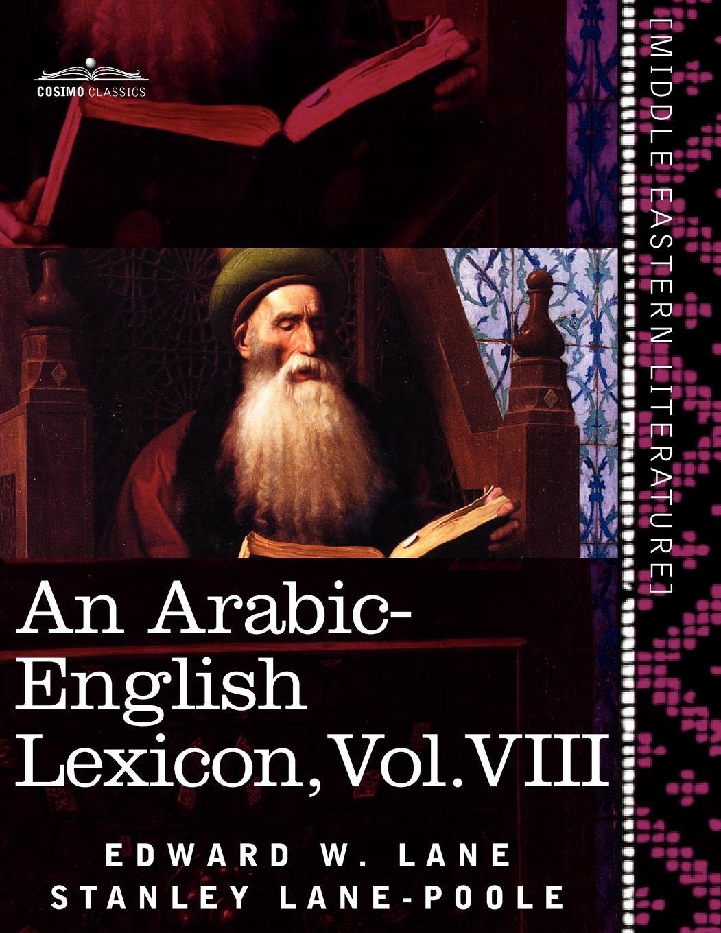 Cover: 9781616404727 | An Arabic-English Lexicon (in Eight Volumes), Vol. VIII | Lane (u. a.)