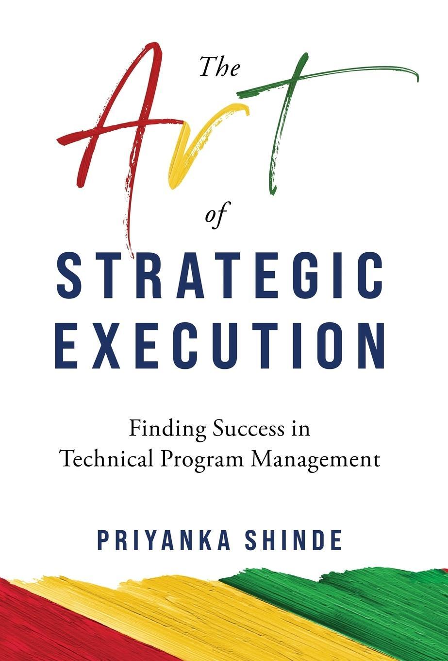 Cover: 9798989672202 | The Art of Strategic Execution | Priyanka Shinde | Buch | Englisch