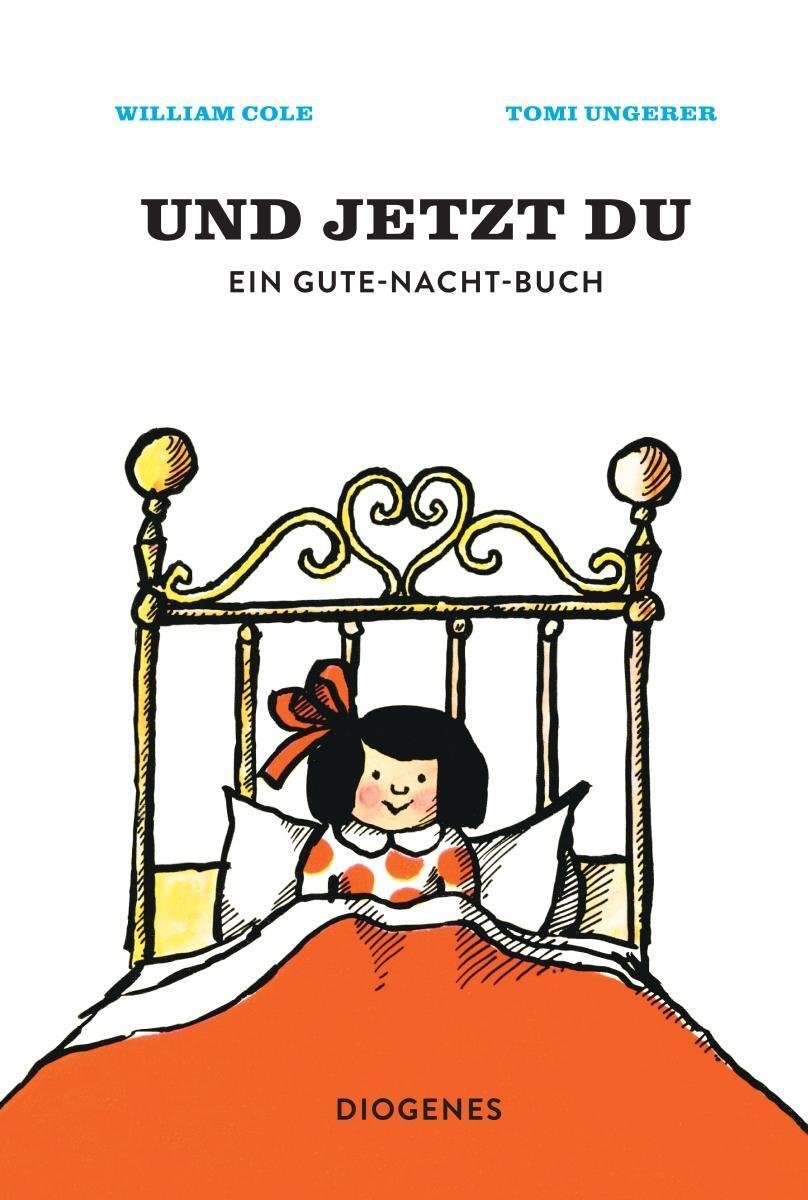 Cover: 9783257012958 | Und jetzt du | Ein Gute-Nacht-Buch | Tomi Ungerer (u. a.) | Buch