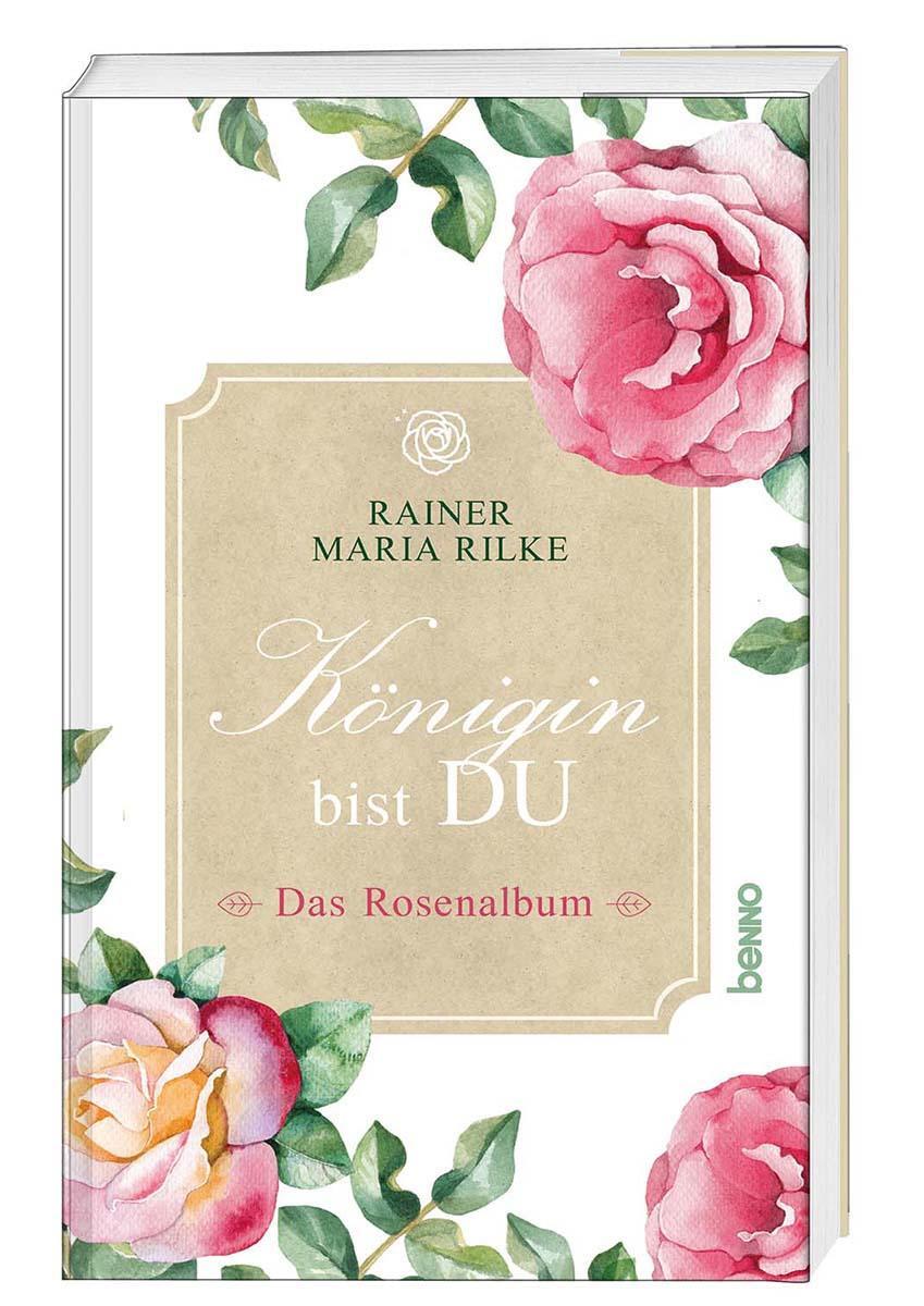 Cover: 9783746260792 | Königin bist du | Das Rosenalbum | Rainer Maria Rilke | Taschenbuch